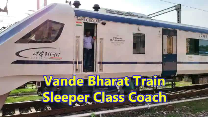 Vande Bharat Train: Sleeper Class coach to be added by Indian Railways? |  Zee Business