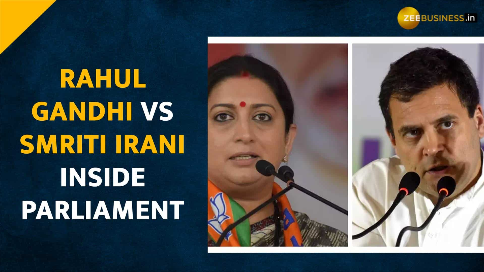 War of Words: Rahul Gandhi vs Smriti Irani in Lok Sabha over Adani Row ...