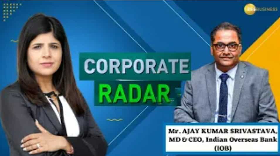 Corporate Radar: Jay Kumar Srivastava, MD & CEO, Indian Overseas Bank ...
