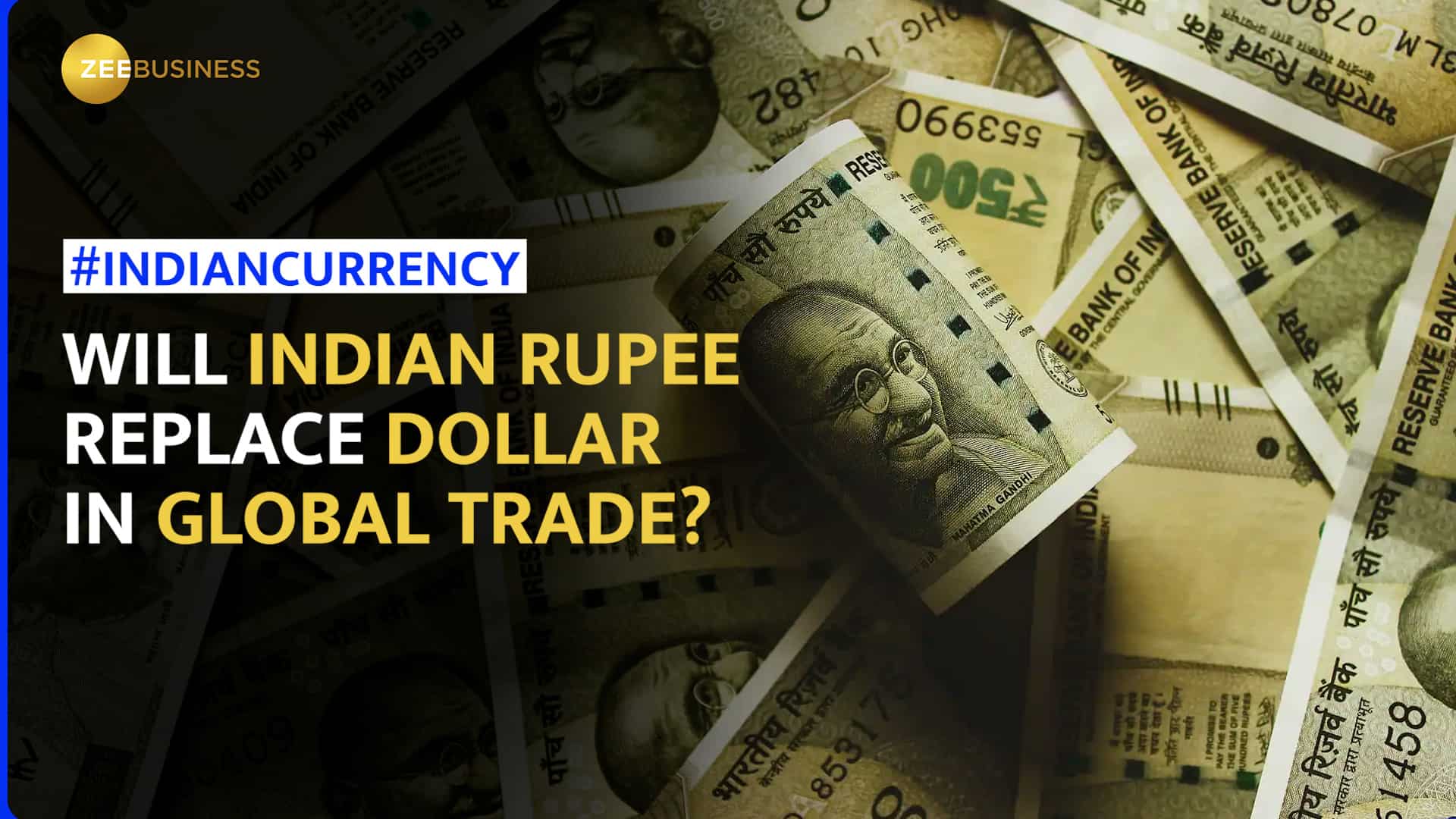 Rupee Vs Dollar Know How Indian Rupee Is Replacing Dollar As A Global 