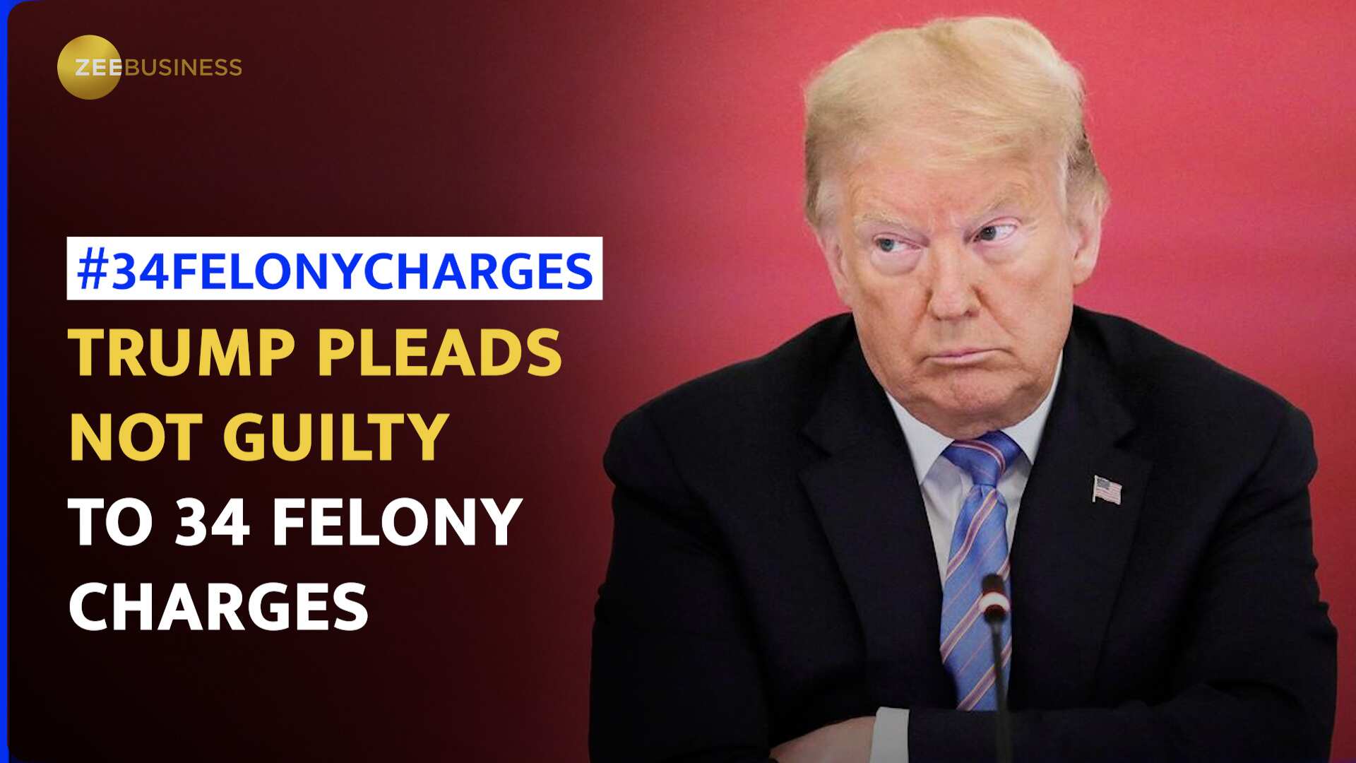 Donald Trump Pleads Not Guilty To 34 Felony Charges--What Happens Next ...