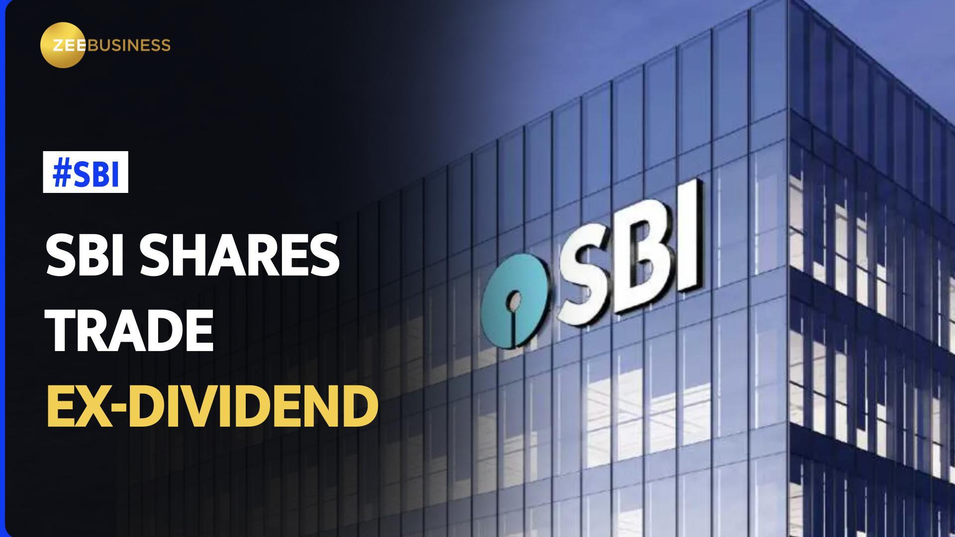 SBI shares traded exdividend today Check all details here Zee Business