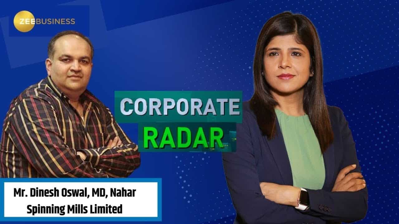 Corporate Radar: Dinesh Oswal, MD Of Nahar Spinning, Discusses Challenges In Predicting Margins