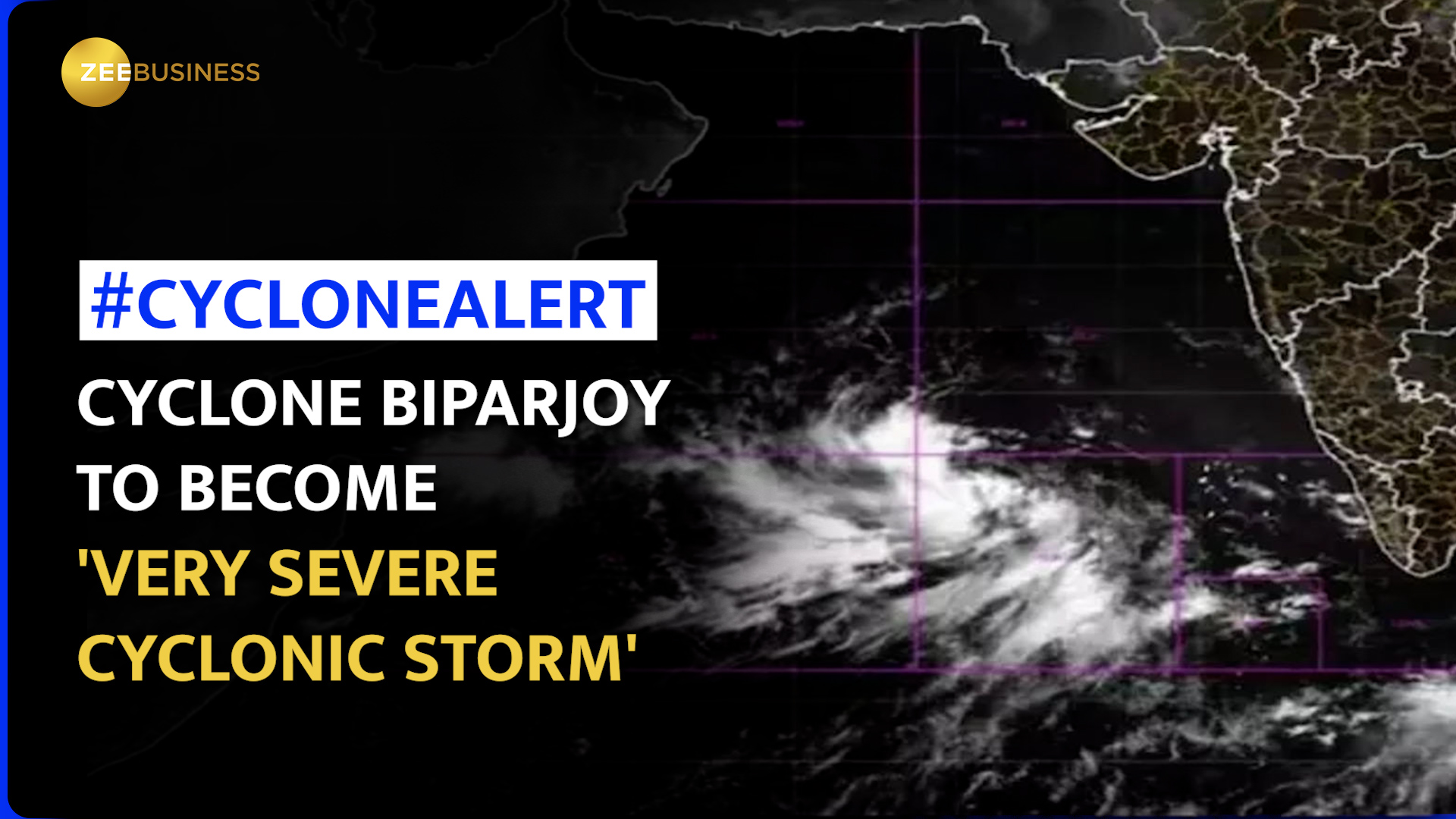 Cyclone Bipar Cyclone Biparjoy intensifies into very severe storm; THESE states to be ...