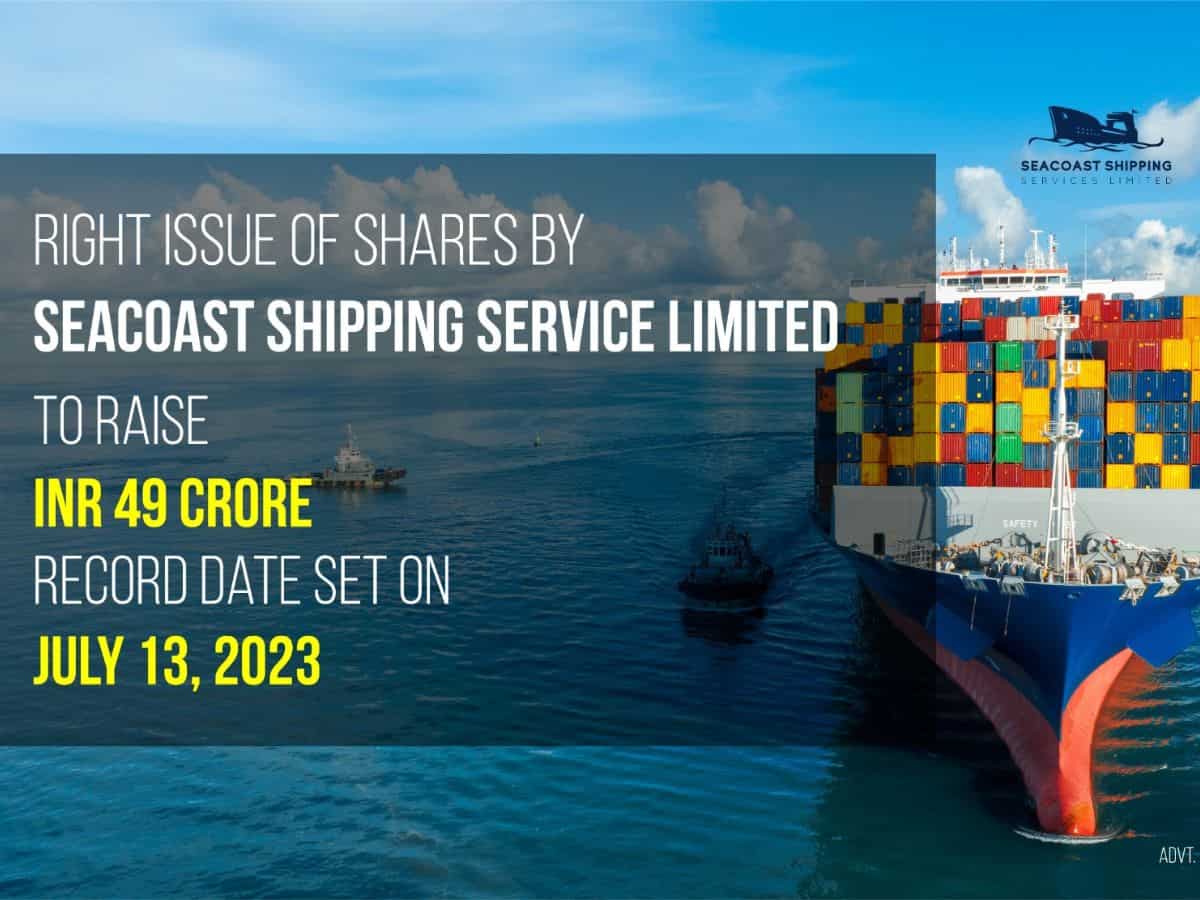 Seacoast Shipping Service Limited announces Rights Issue to raise Rs 49 crore; July 13 set as Record Date