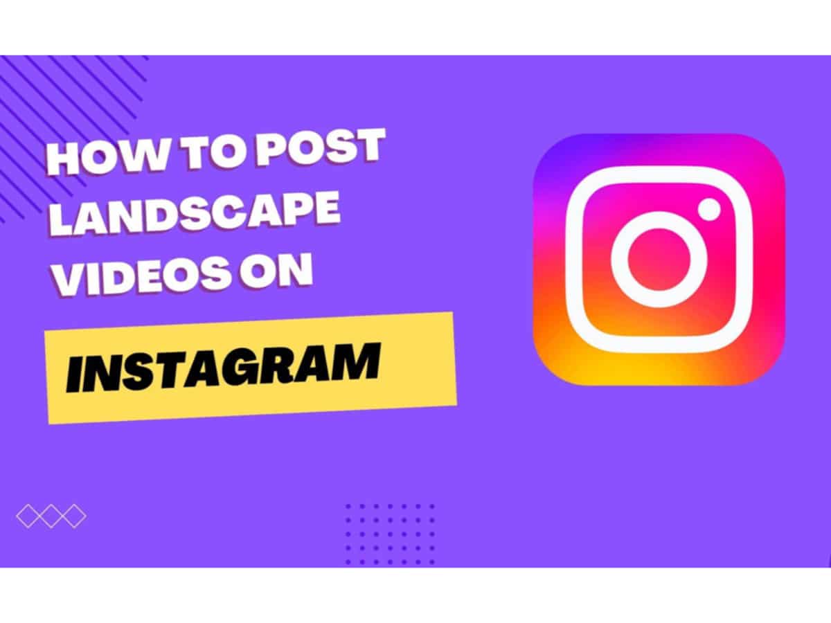 How to post landscape videos on Instagram on Story and Reels