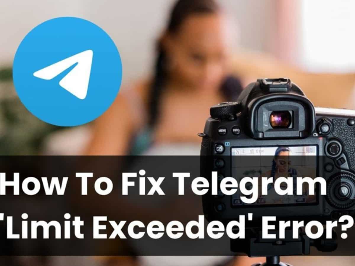 How to fix Telegram limit exceeded error on iPhone and Android