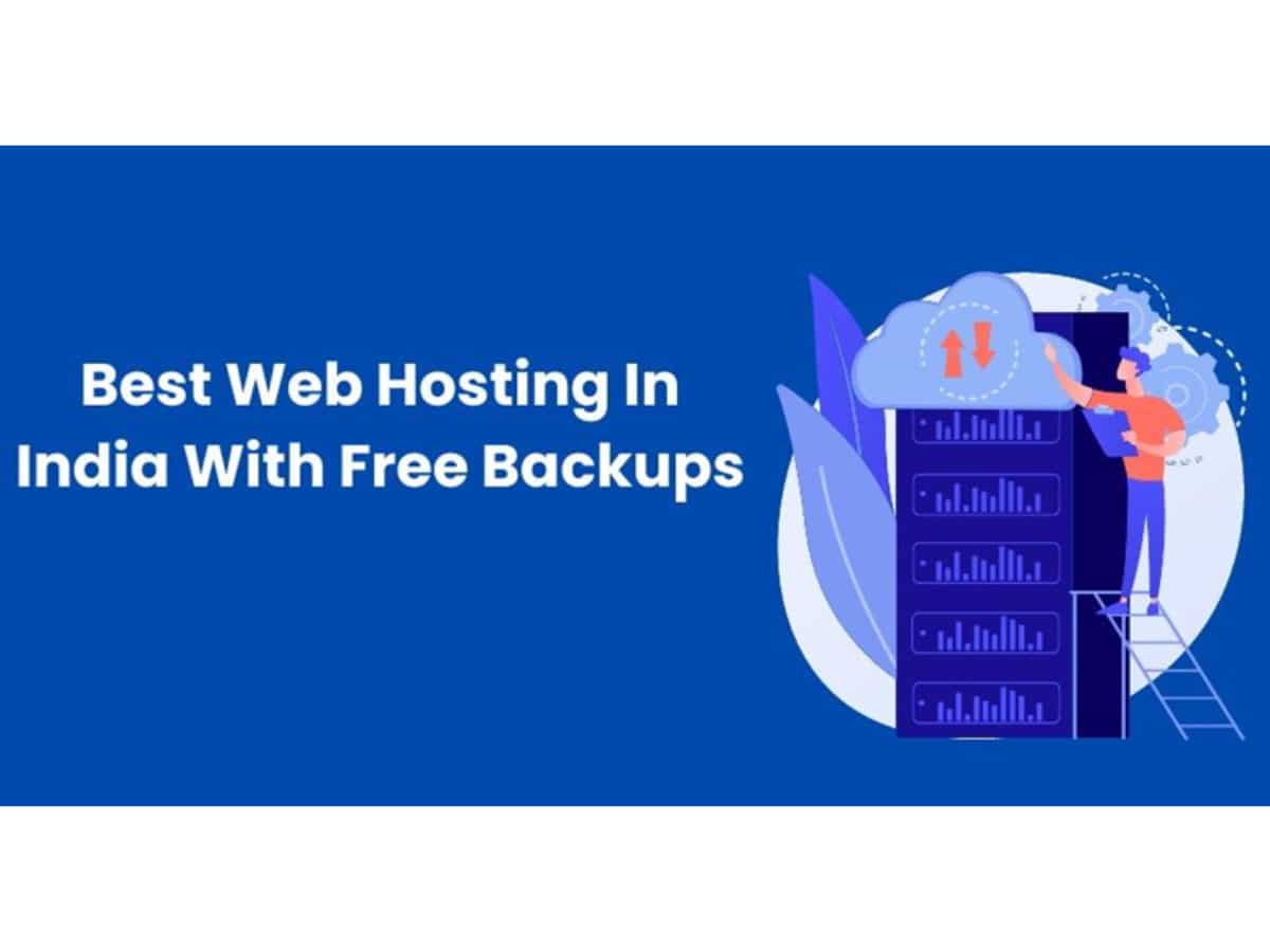 Best Web Hosting In India With Free Daily Backups 