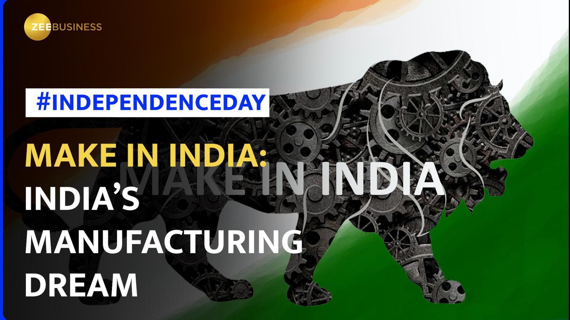 Independence Day 2023 Make in India The ambitious plan to transform