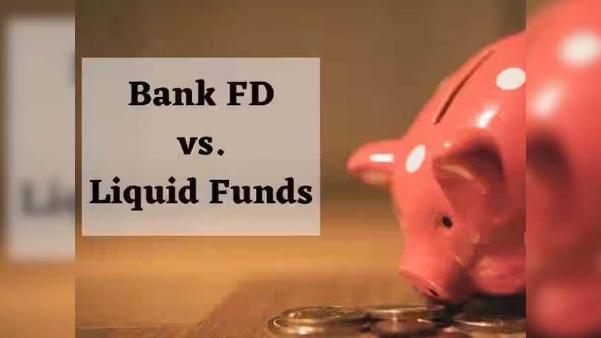 Fixed Deposit or Liquid Fund: Where will I get the maximum benefit?
