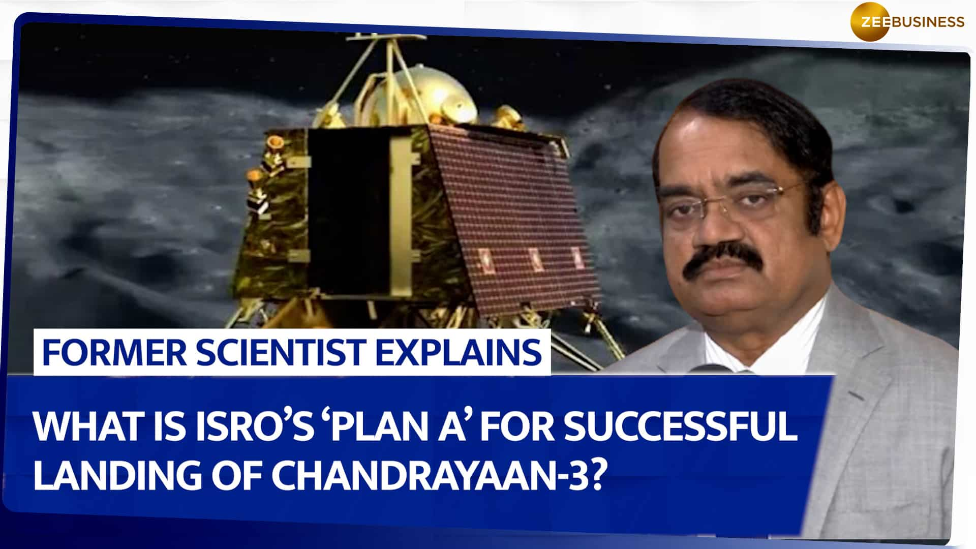 ISRO's Plan A for Successful Landing of Chandrayaan-3: Former Scientist ...