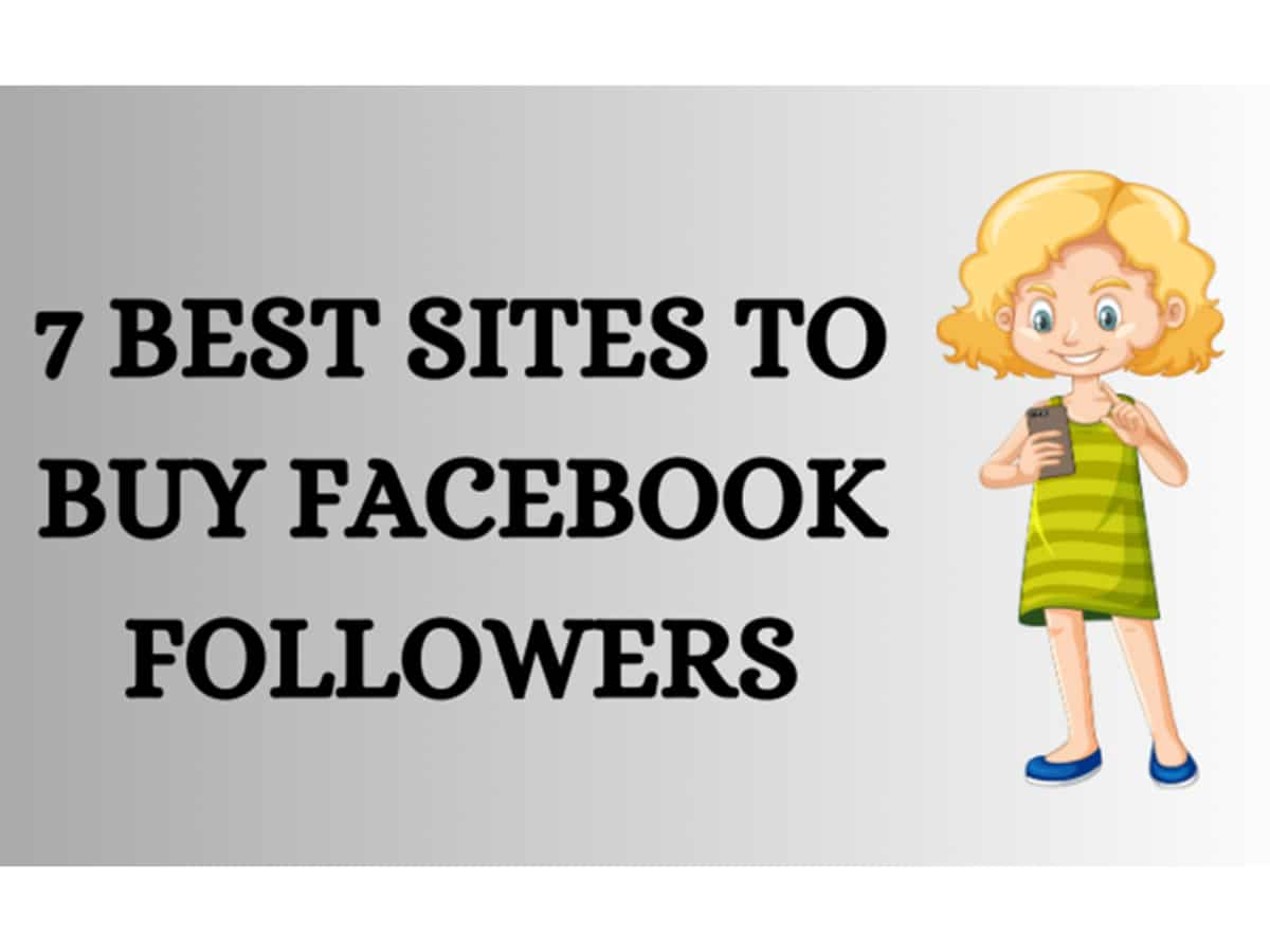 7 Best Sites to Buy Facebook Followers