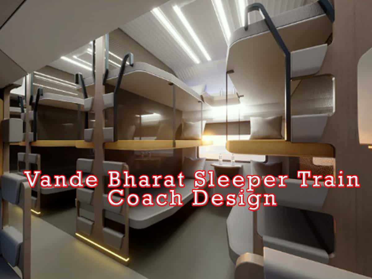 Vande Bharat Sleeper Train:  Interior design images out; launch date, other details here