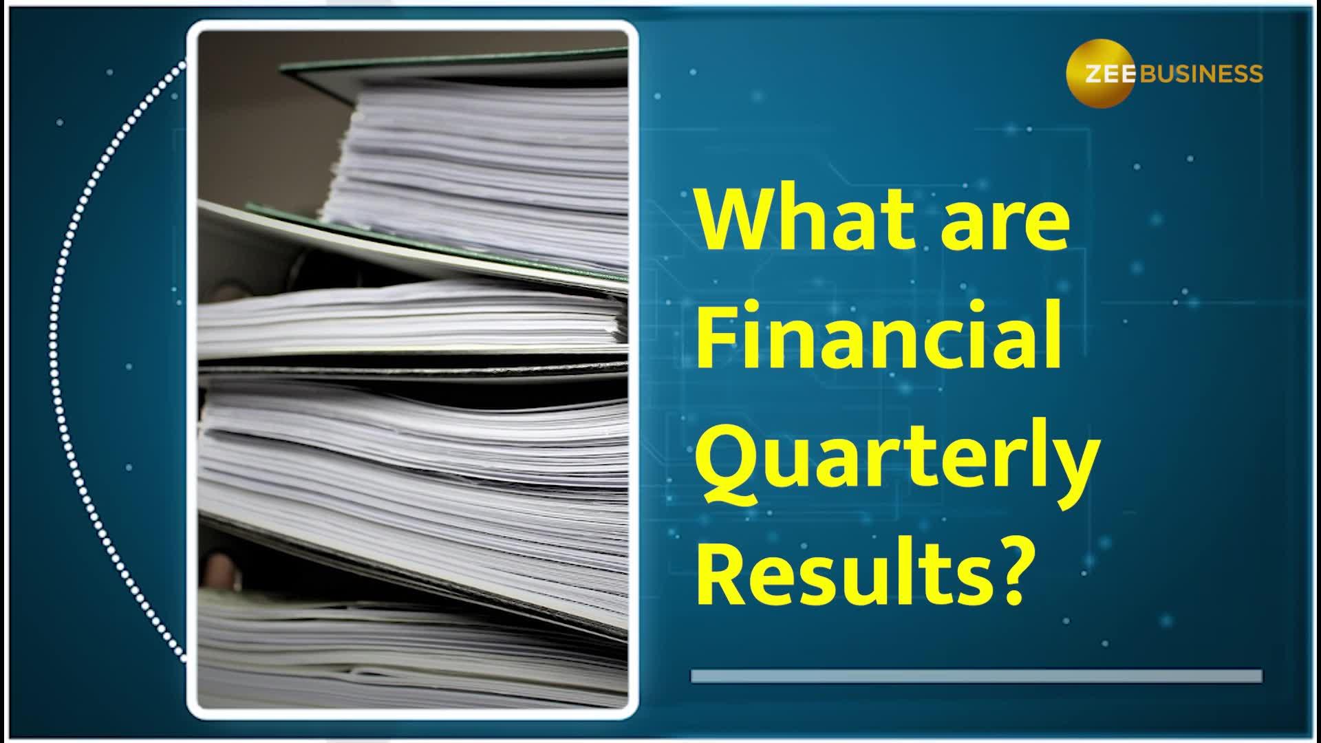 Quarterly Financial Results: Here Are Key Things To Know | Zee Business