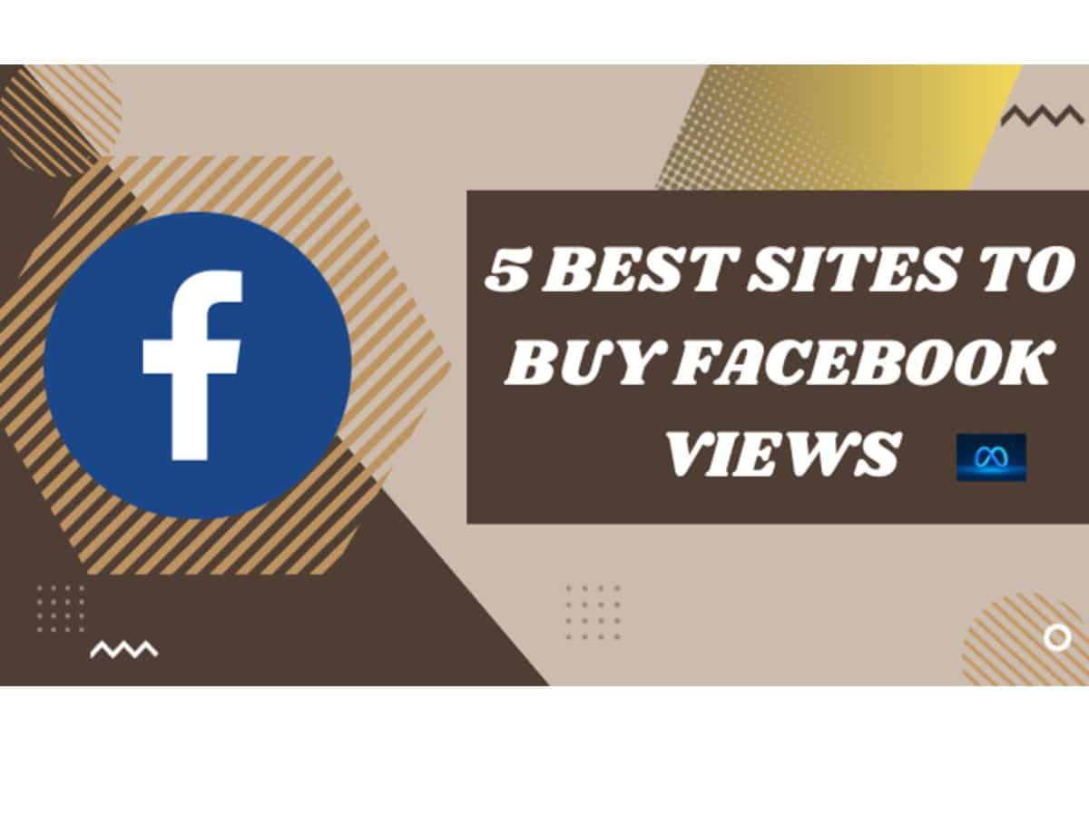 5 best sites to buy Facebook views