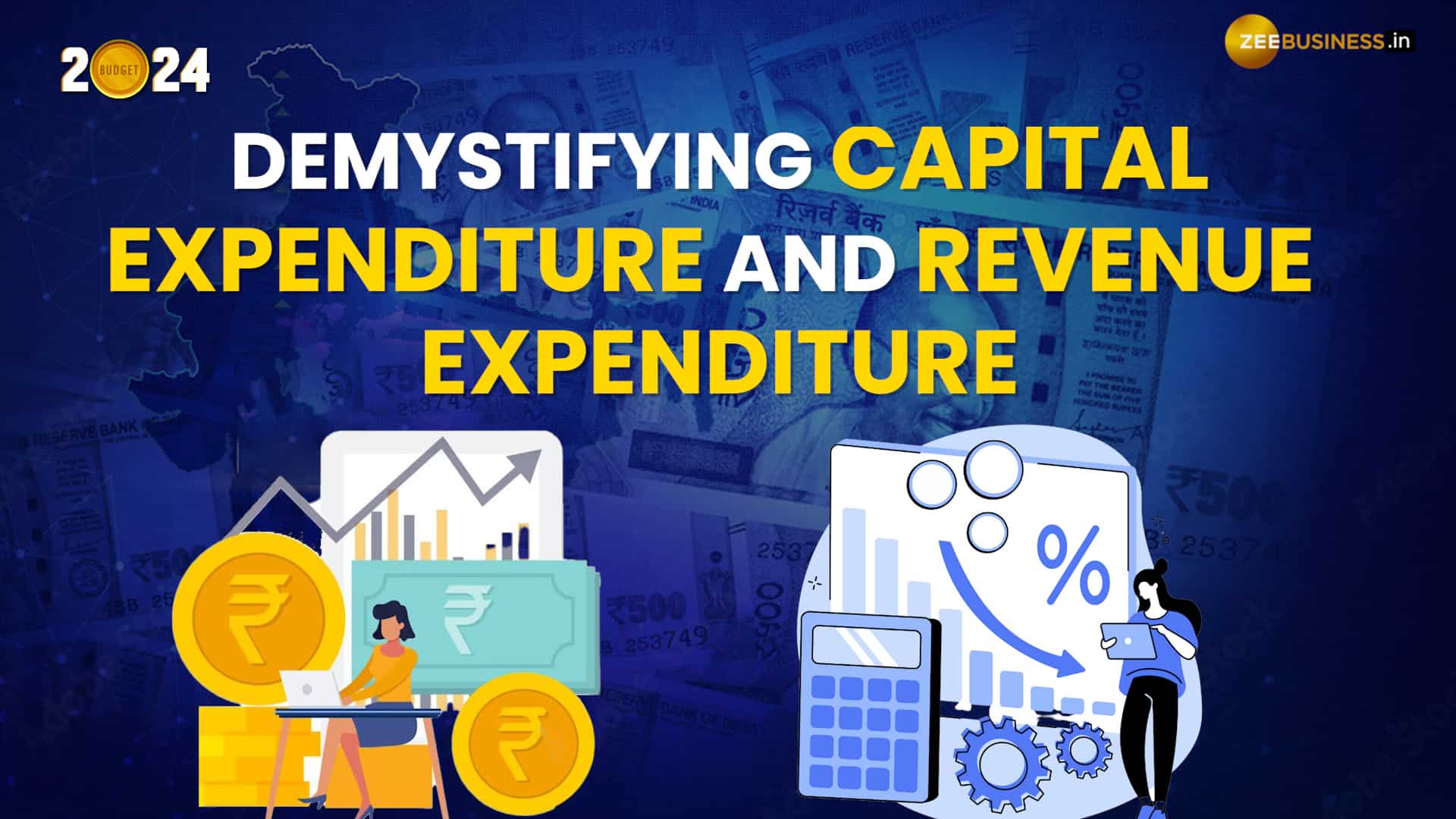 Union Budget 2024: Decoding the Difference Between Capital and Revenue Expenditure 