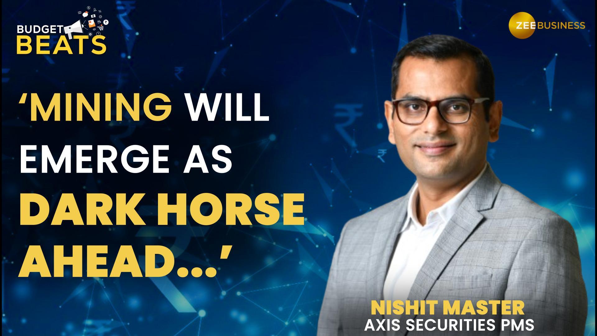 Budget 2024: Axis Securities' Nishit Master on Expectations From Upcoming Budget & His Top Bets 