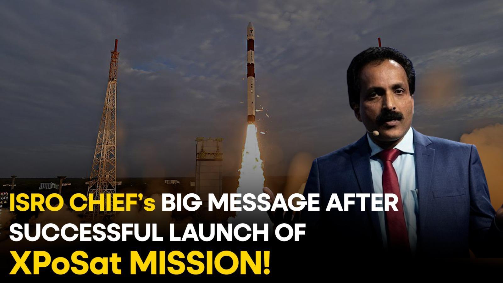 ISRO Chief S Somnath On Successful Launch Of PSLV-C58 XPoSat Mission ...