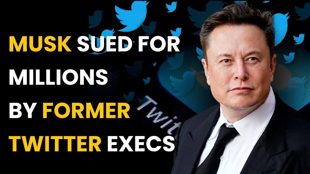 Former Twitter Executives Sue Elon Musk for Unpaid Severance, Allege ...