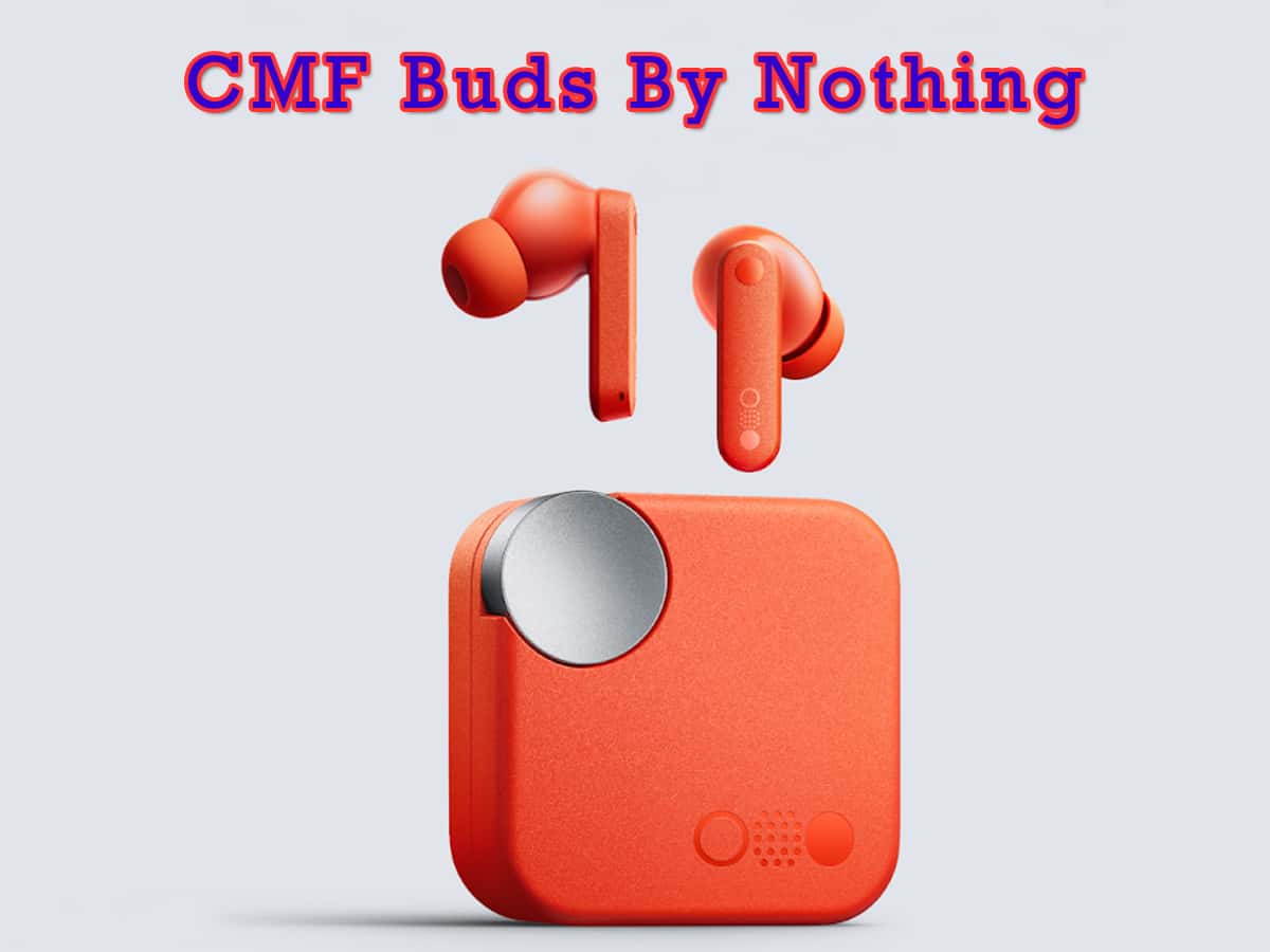 CMF Buds by Nothing now available on sale for Rs 2,299 - Check complete specs 