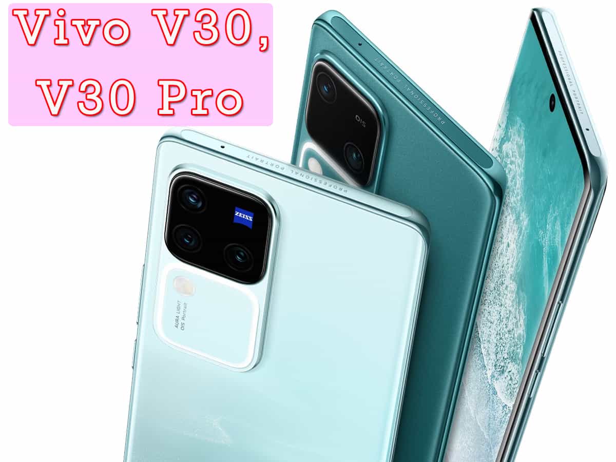 Vivo V30, V30 Pro go on sale: Check price, availability and other details 