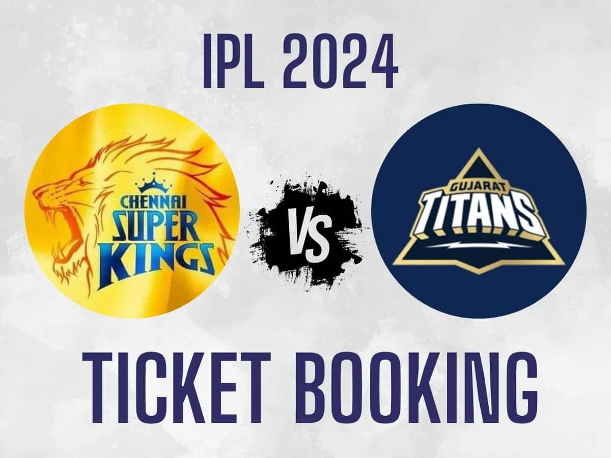 CSK vs GT IPL 2024 Ticket Booking Online Where and how to buy CSK vs