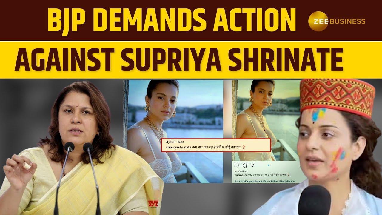 Lok Sabha Elections 2024 Bjp Demands Action On Supriya Shrinates Post Against Kangana Ranaut 0154