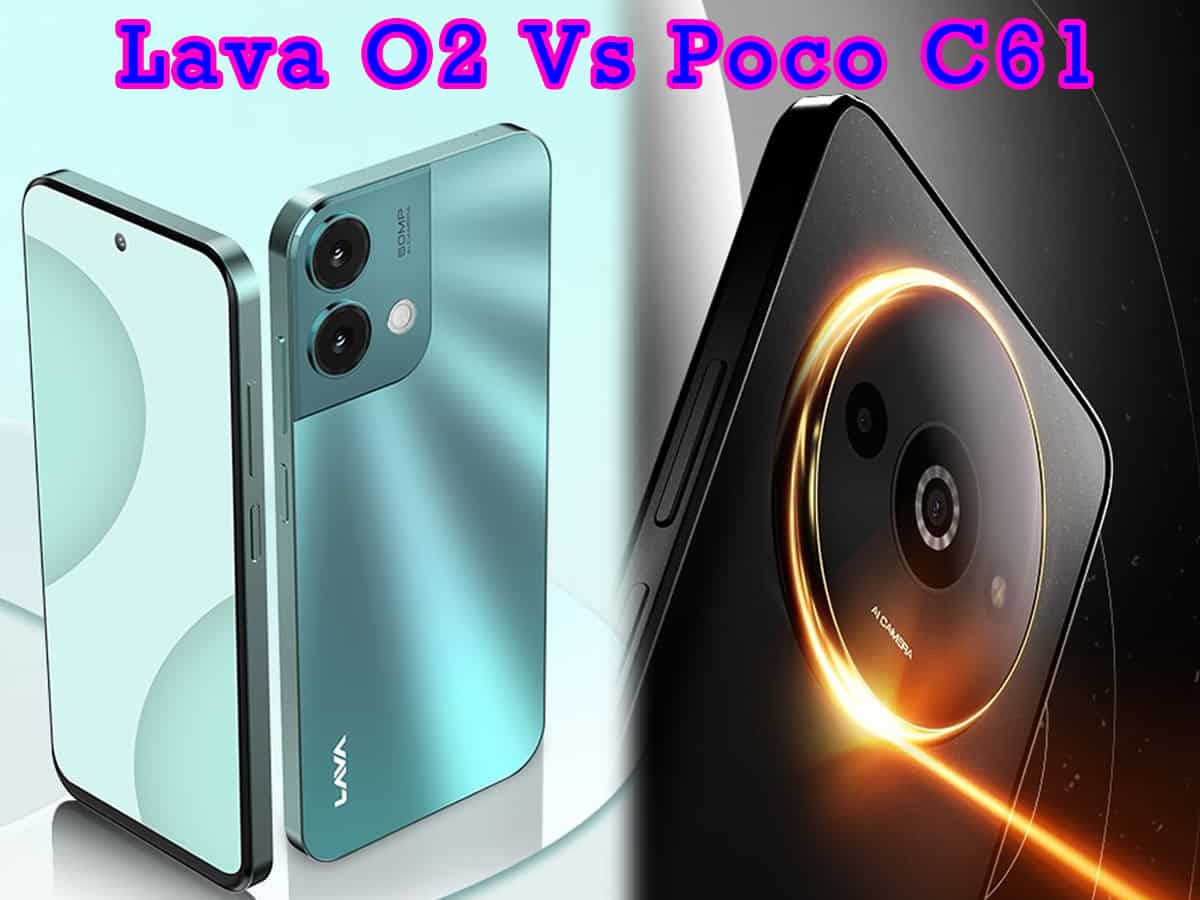 Poco C61 Vs Lava O2 Full Specs Compared - Which is better for you?