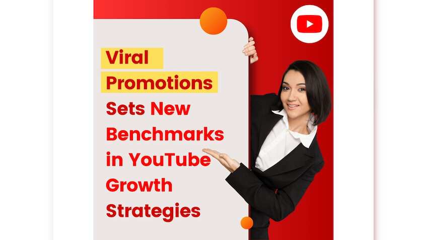 Viral Promotions sets new benchmarks in YouTube growth strategies