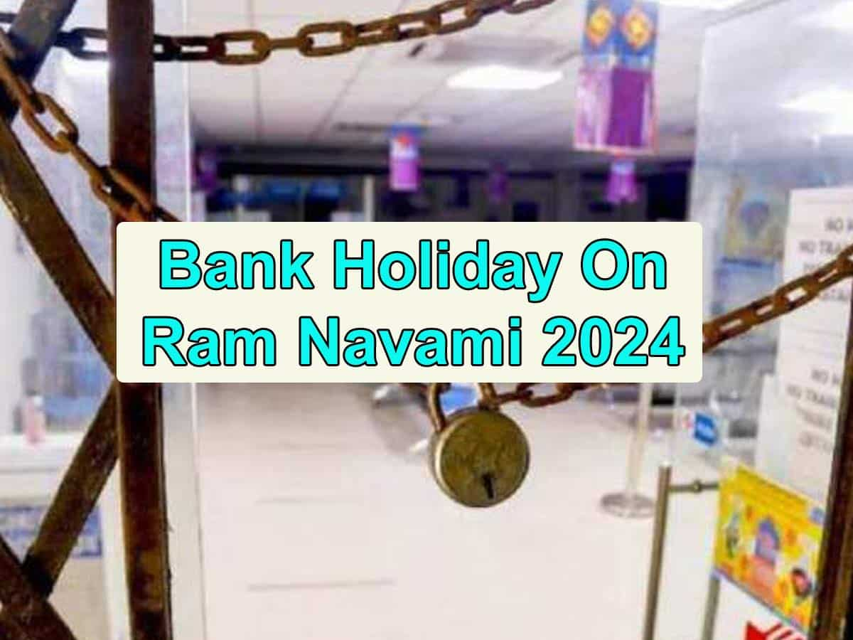 Bank Holiday On Ram Navami 2024 Check citywise full list of banks