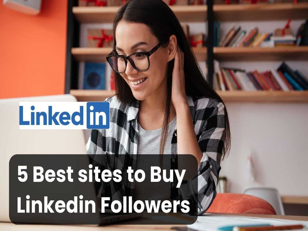 3 best sites to buy LinkedIn followers (real and cheap)