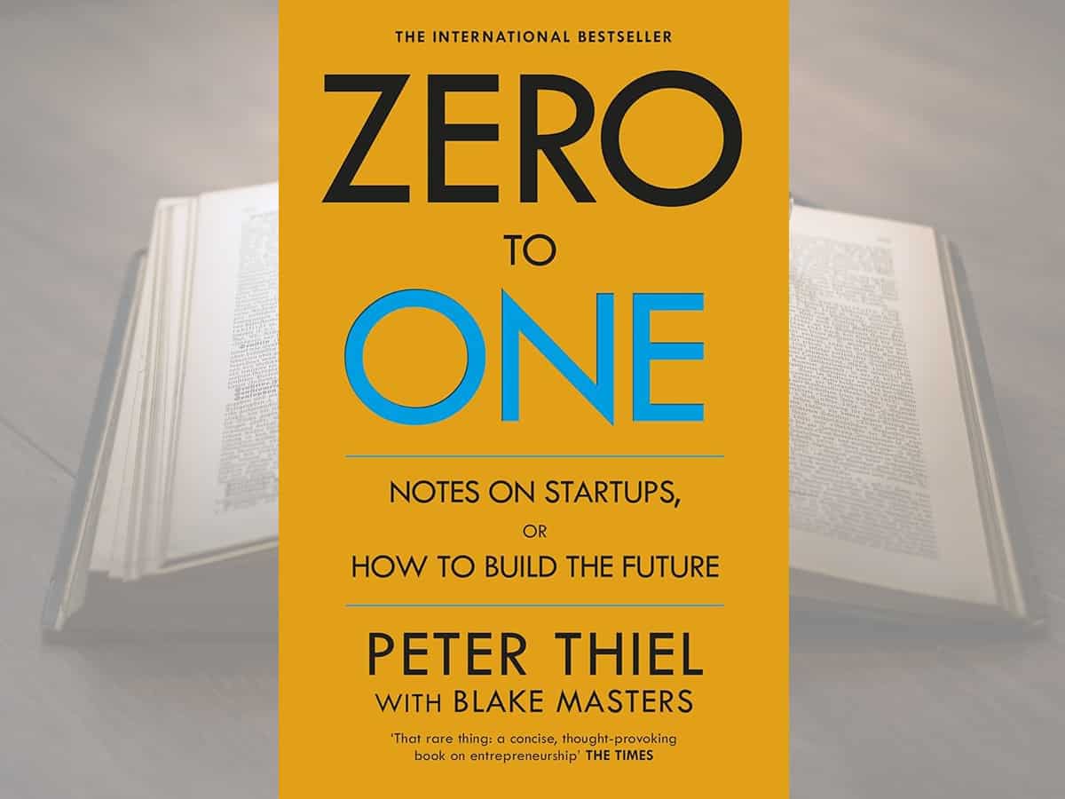 Zero to One by Peter Theil