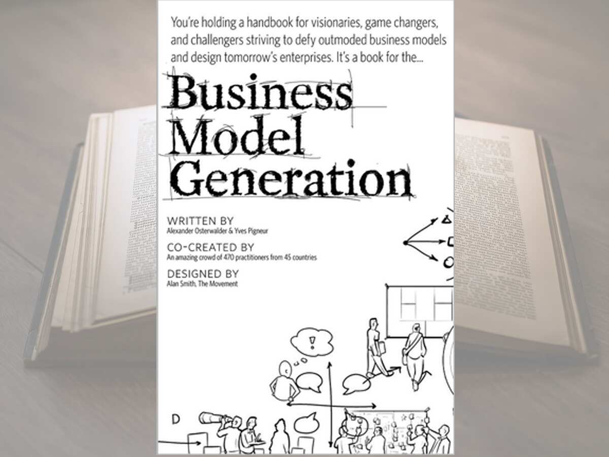 Business Model Generation by Alexander Osterwalder and Yves Pigneur
