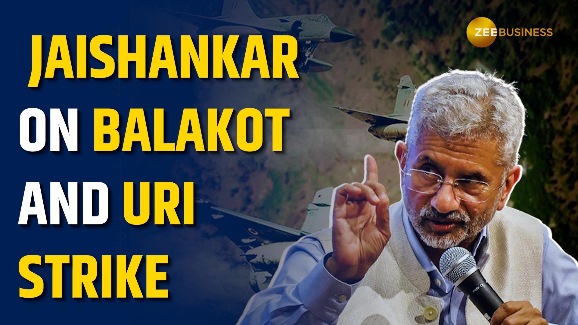 Jaishankar Analyses Impact of Balakot and Uri Strikes on India's Foreign Policy