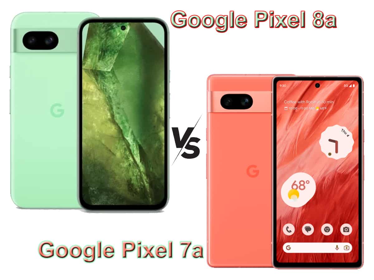 Google Pixel 8a Vs Pixel 7a price in India