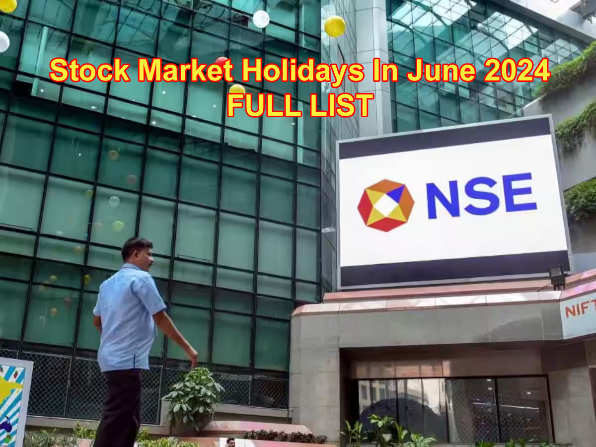 Stock Market Holidays June 2024 Full List: BSE, NSE to remain closed on