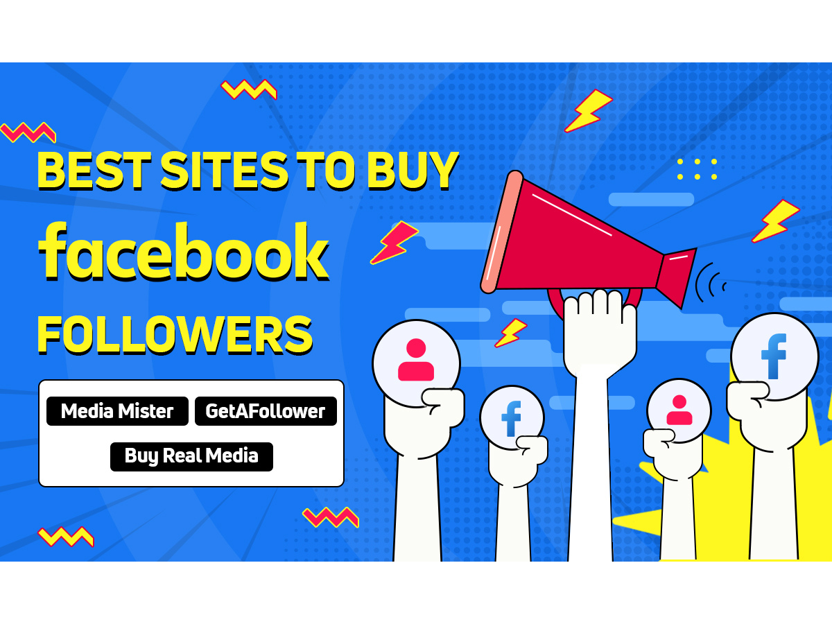 3 best websites to buy Facebook followers (real and cheap)