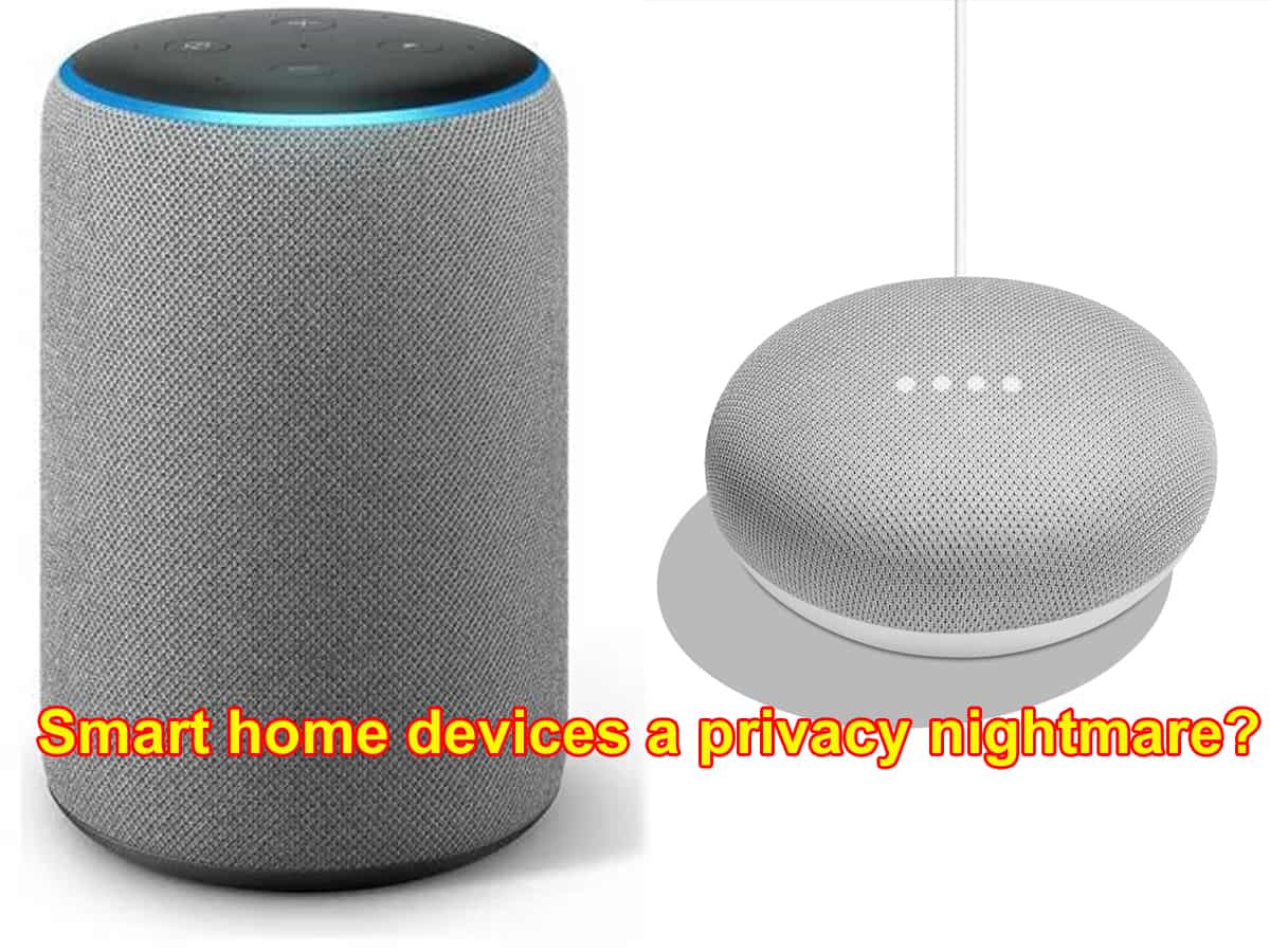 New study reveals Google Home and Amazon’s Alexa pose serious privacy threats 