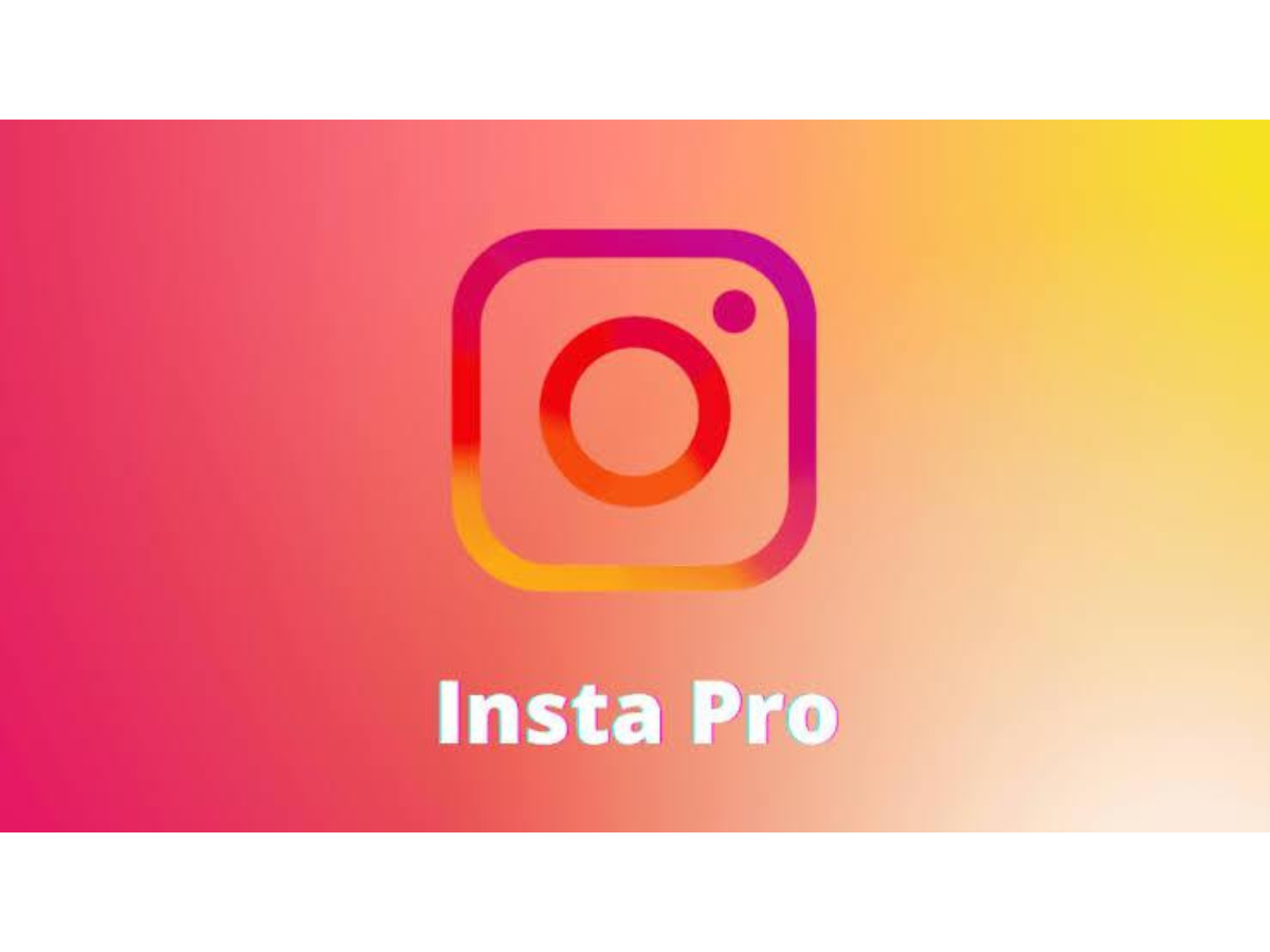 Insta Pro APK V11.15: Download Instagram Pro version for Android 2024