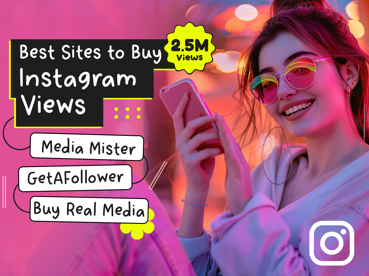 3 best sites to buy Instagram views (Reels, Stories & Live Videos)