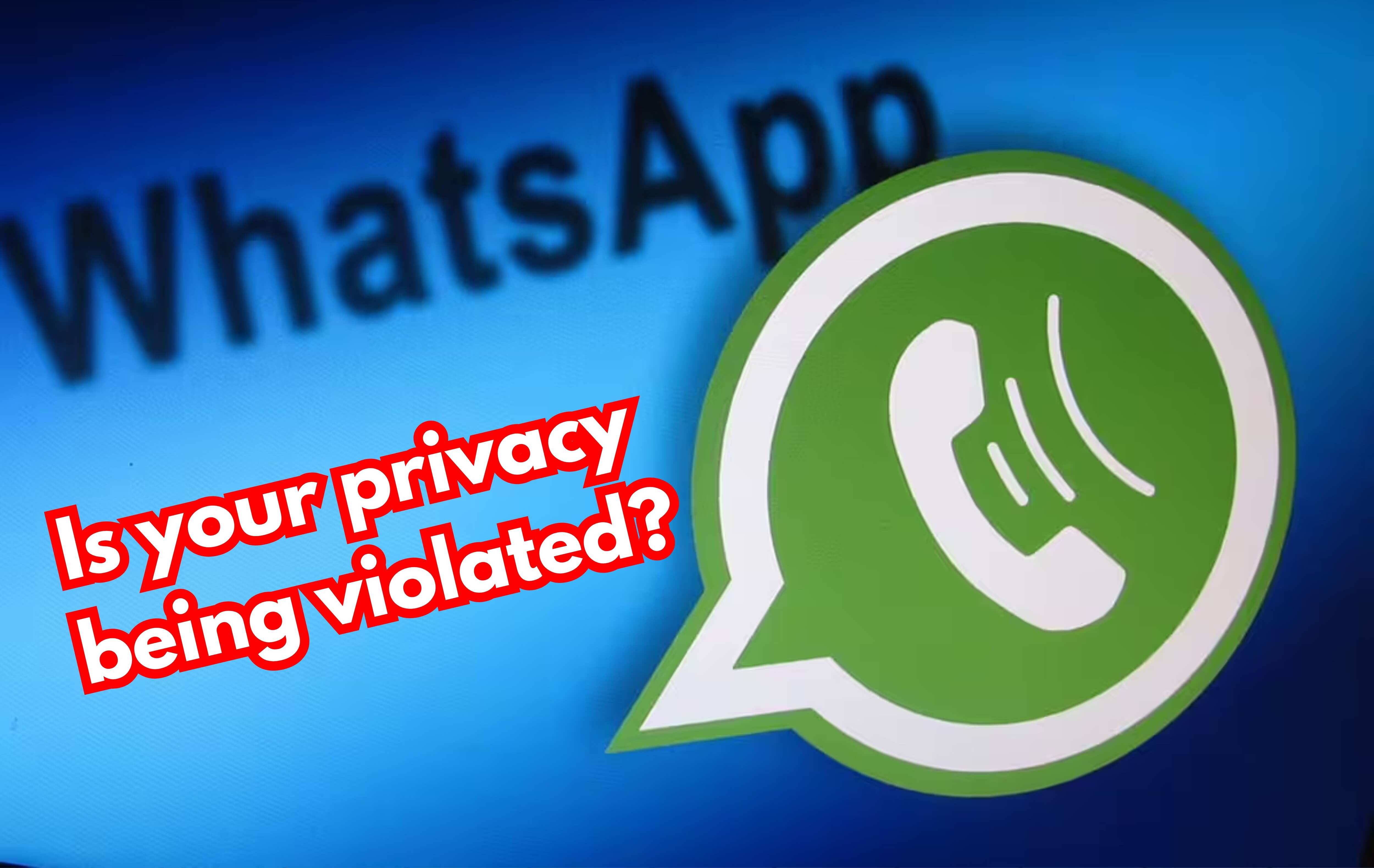 WhatsApp privacy being violated? How to check in easy steps and what to do to block unintended access