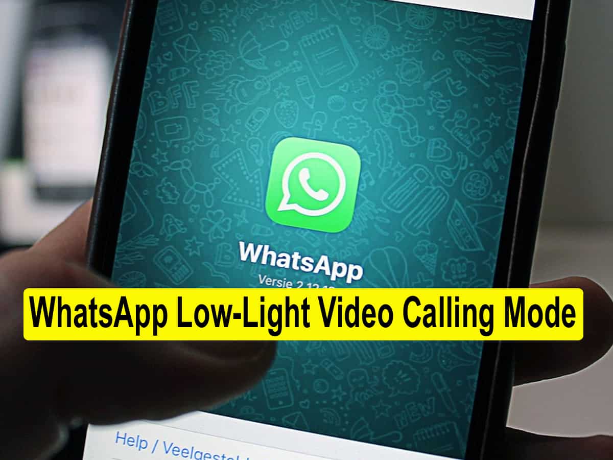 WhatsApp Low-Light Video Calling Mode