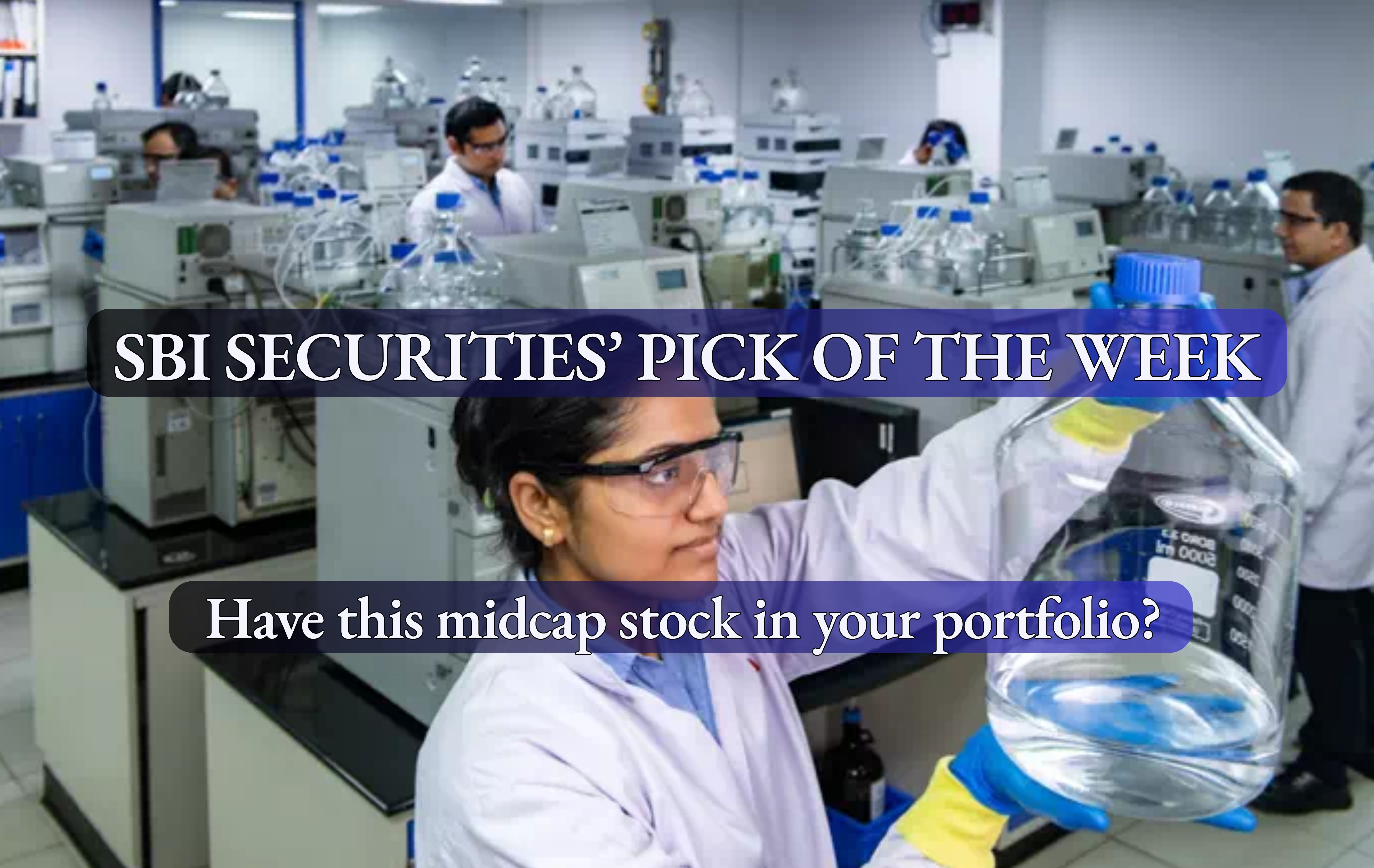 Up 73% in 1 year, this midcap stock is SBI Securities' pick of the week; note down 12-month target