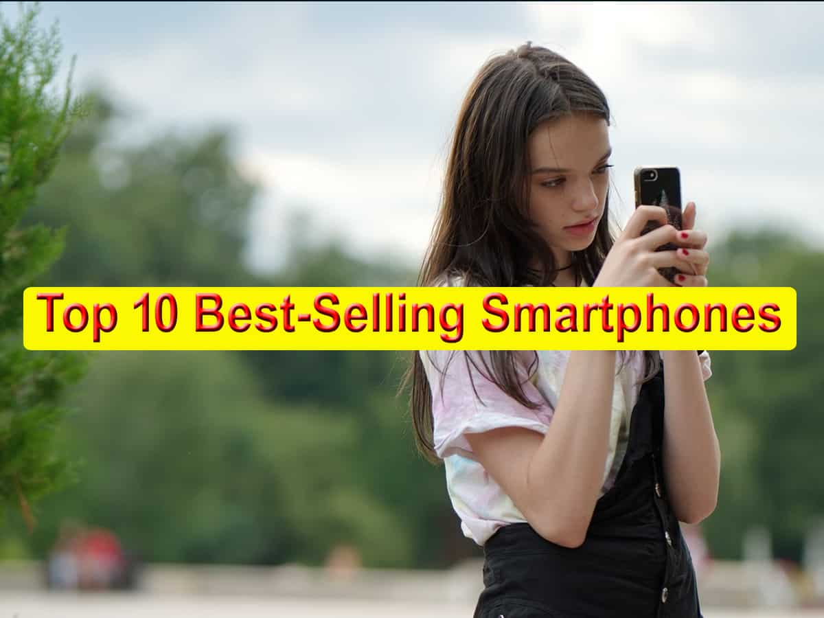 Top 10 best-selling smartphones globally - Can you guess which one is most popular?