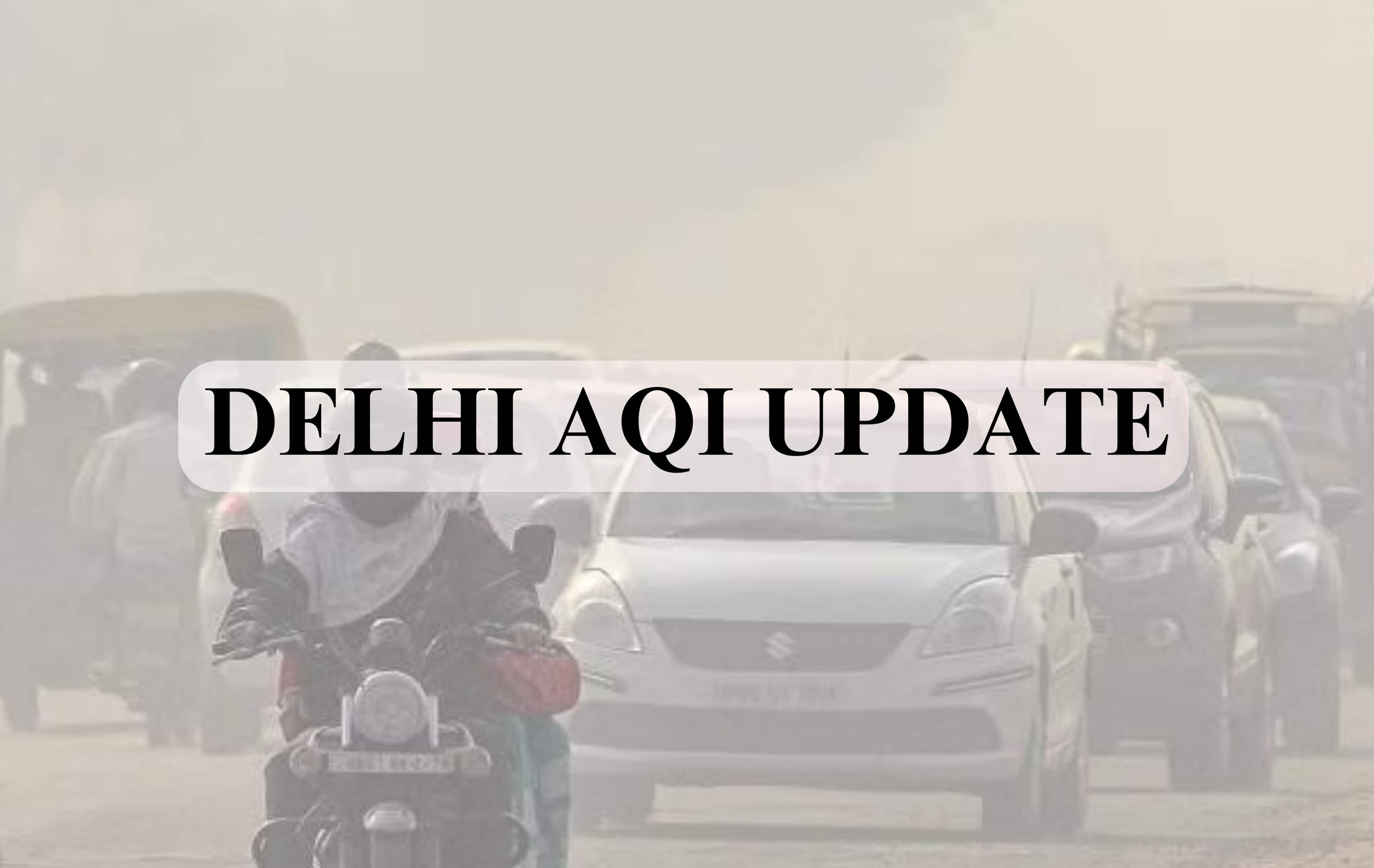 Delhi AQI Air Pollution Update: Other areas with 'very poor' readings