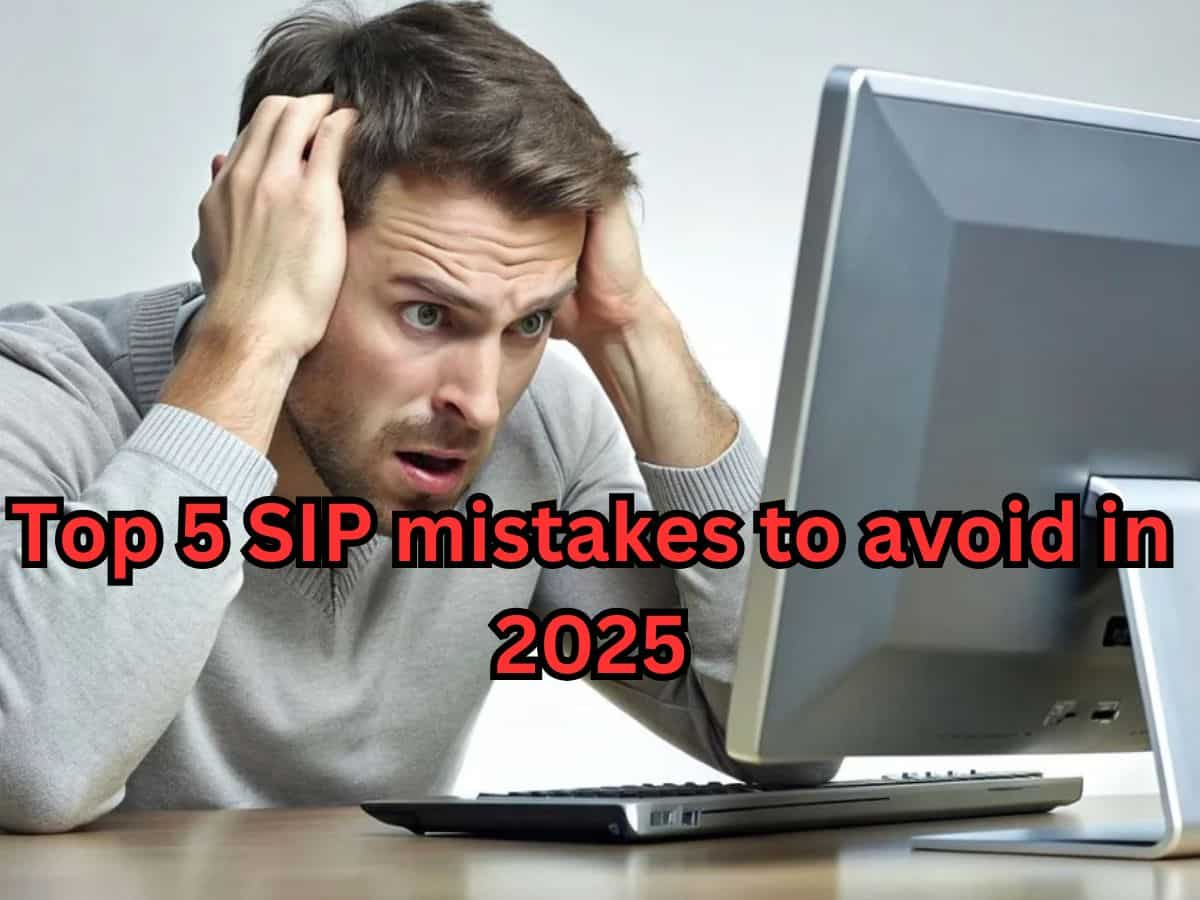 Top 5 SIP mistakes one must avoid while investing in 2025