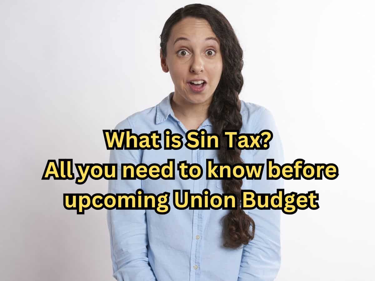 Budget 2025: What is Sin Tax? All you need to know before upcoming Union Budget