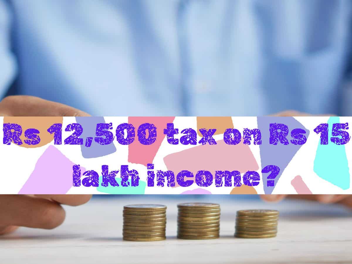 Revised New Tax Slabs: Rs 12,500 tax on Rs 15 lakh Income? How you may need to pay just that on Rs 12.75 lakh annual salary and Rs 2.25 lakh capital gains
