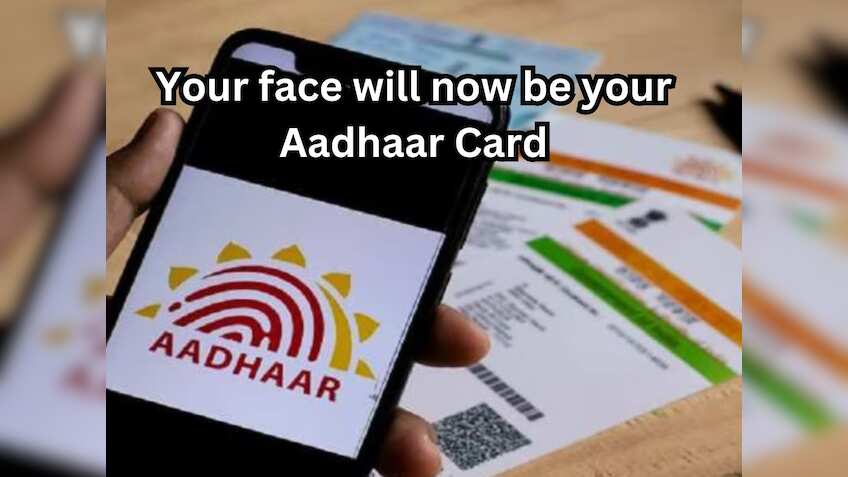 Aadhaar Face Authentification: Your face will now be your Aadhaar Card