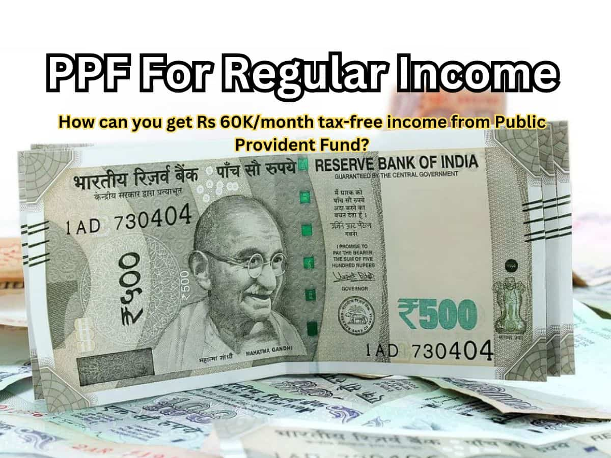 PPF For Regular Income: How to get Rs 60,000/month tax-free income from Public Provident Fund?